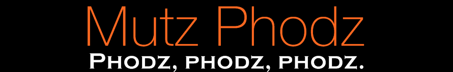 Mutz Phodz.