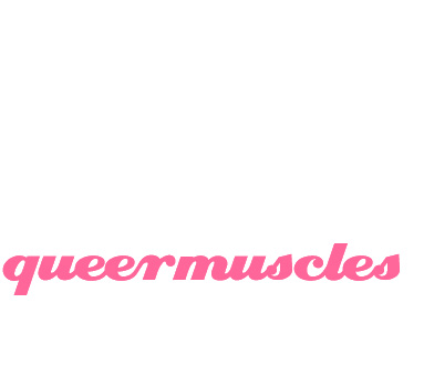 Queermuscles