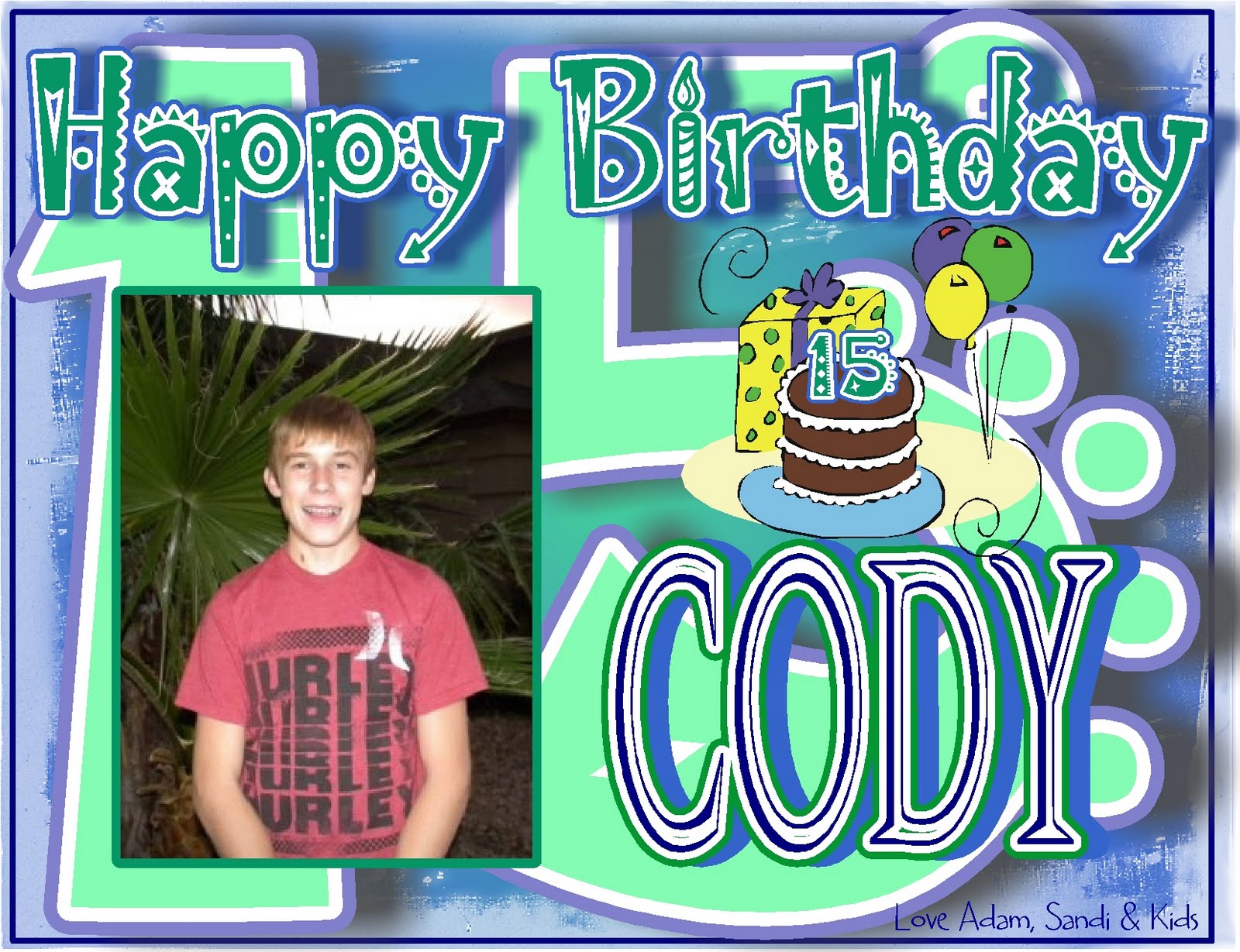 SHORT FAMILY: Happy Birthday Cody L.