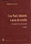 Com Paulo Quintela à mesa da tertúlia