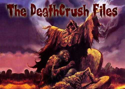 The DeathCrush Files