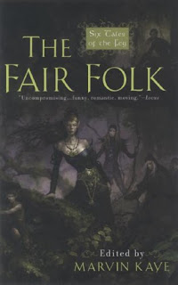 The Fair Folk: Six Tales of the Fey Various and Marvin Kaye
