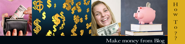 Money Blogger ::  Money from blog  ,Online Money making, How to make money from internet