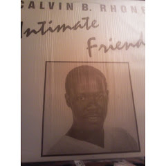CALVIN B RHONE - intimate friend 1983