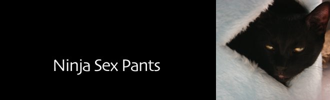 Ninja Sex Pants