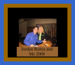Jordan Rubin -My Mentor-Author of The Makers Diet