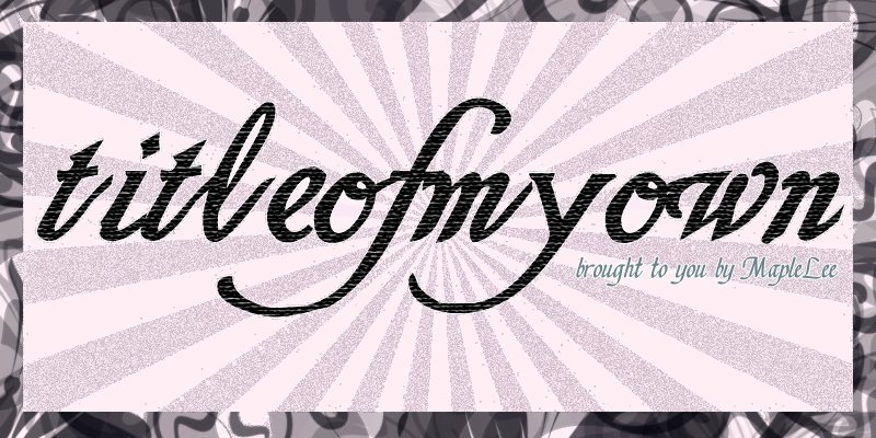 TitleOfMyOwn