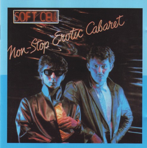 [Soft+Cell_Non-Stop+Erotic+Cabaret_front.jpeg]
