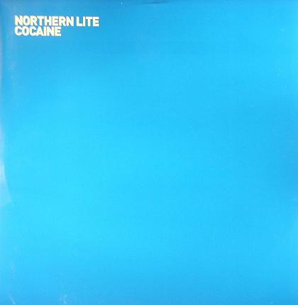 [Northern+Lite_Cocaine+(12''+Vinyl)_front.jpeg]