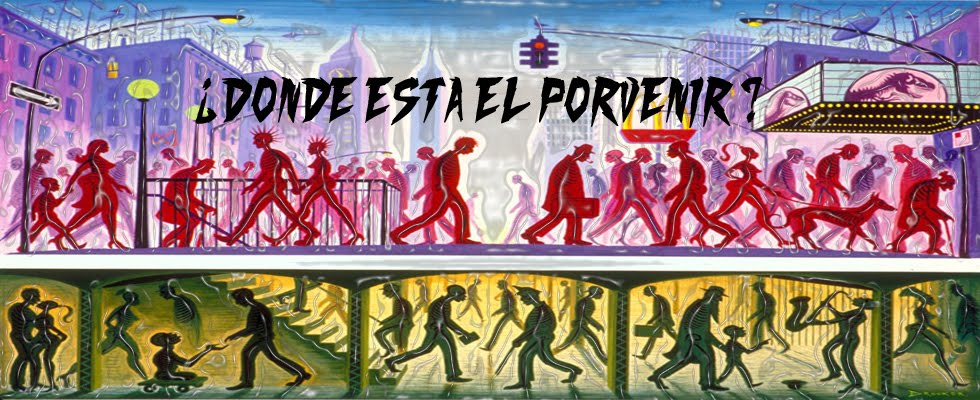 ¿DONDE ESTA EL PORVENIR?