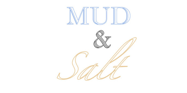 Mud & Salt