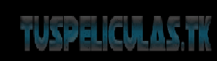 wWw.TusPeliculas.Tk