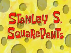 SPONGEBOB: Season 5, Episode 19 : Stanley S. SquarePants