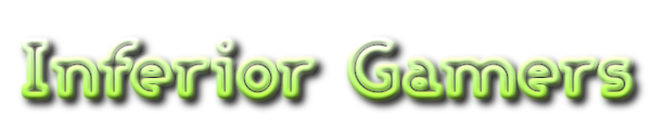 Inferior Gamers