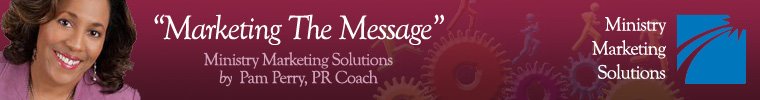 Ministry Marketing Solutions by Pam Perry, PR Coach