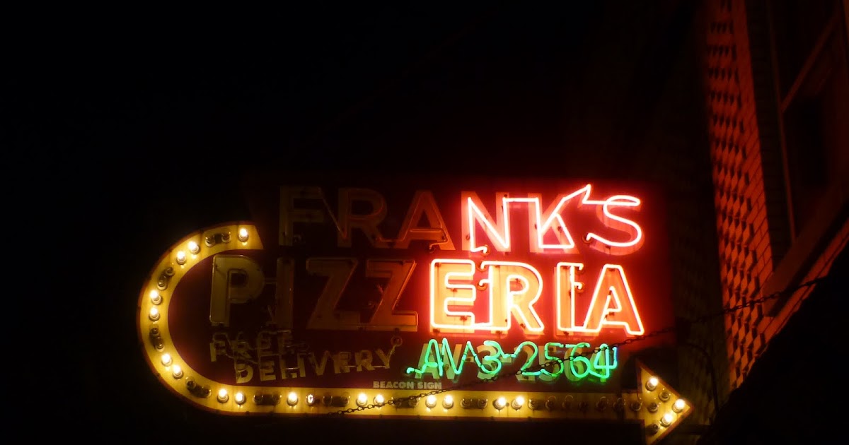Smokin' Chokin' and Chowing with the King Frank's Pizzeria (Since 1952)