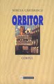 Orbitor. Corpul