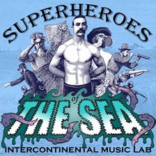 SUPERHEROES OF THE SEA