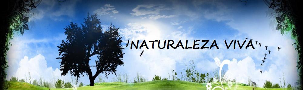 NATURALEZA VIVA