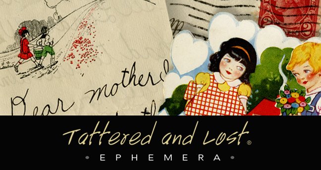 Tattered and Lost EPHEMERA