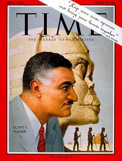 John F. Kennedy, when Gamal Abdel Nasser was the ruler of Egypt. John F. Kennedy, when Gamal Abdel Nasser was the ruler of Egypt.
