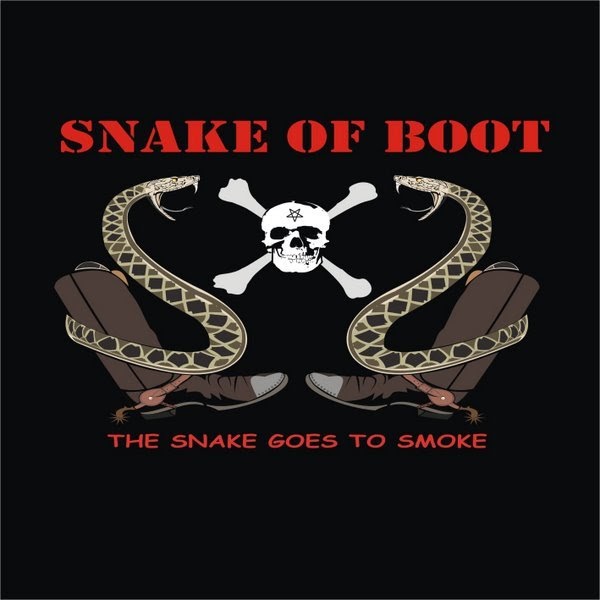 Best Metal In The World: Snake Of Boot - The Snake Goes To Smoke.
