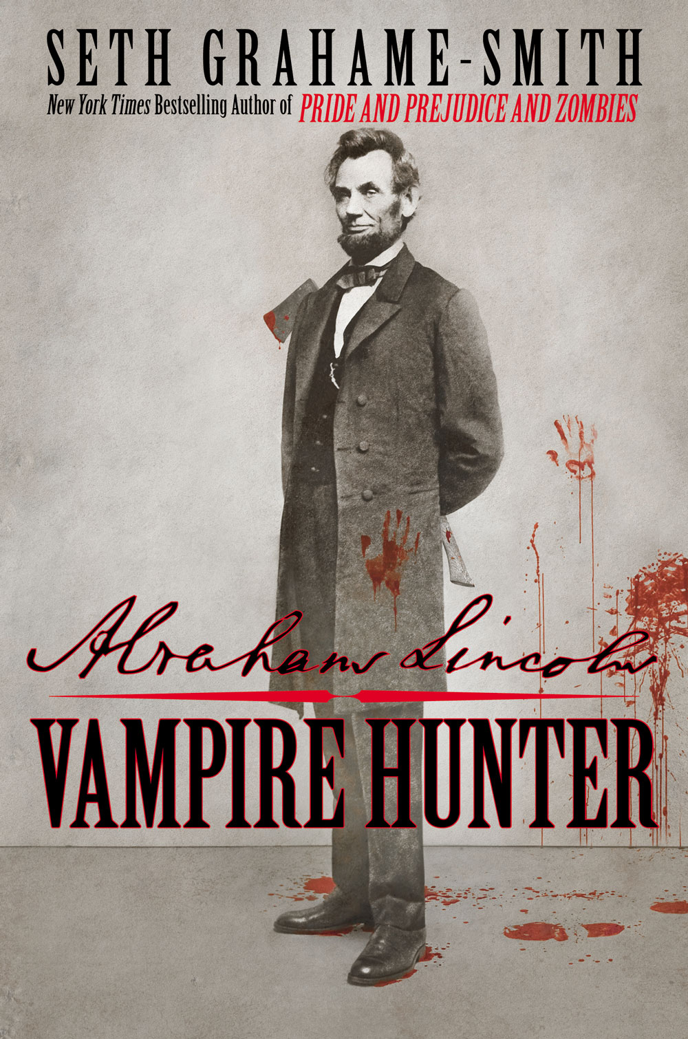 Abraham Lincoln Vampire Hunter Seth Grahame Smith