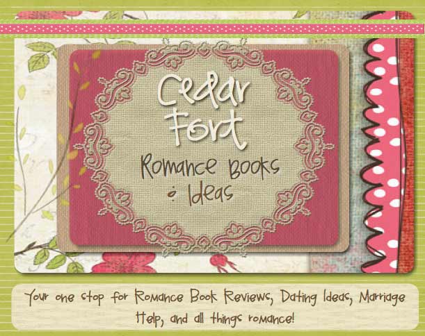 Cedar Fort Romance Books and Ideas