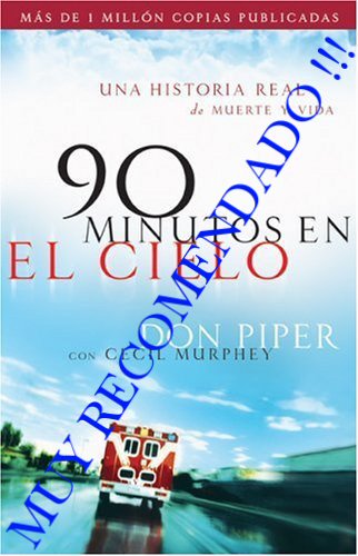   90 minutos en el cielo - Don Piper Don+Piper+-+90+minutos+en+el+cielo