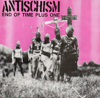 Antischism - End of Time Plus One Antischism - End of Time Plus One