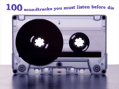 100 soundtracks you must listen before you die