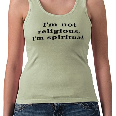 [im_not_religious_im_spiritual_tshirt-p235917091278210211o8um_400.jpg]