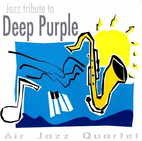 Air Jazz Quartet - Jazz Tribute To Deep Purple Air Jazz Quartet - Jazz Tribute To Deep Purple