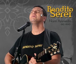 Bendito Serei Nani Azevedo - MundoCristão Bendito Serei Nani Azevedo - MundoCristão
