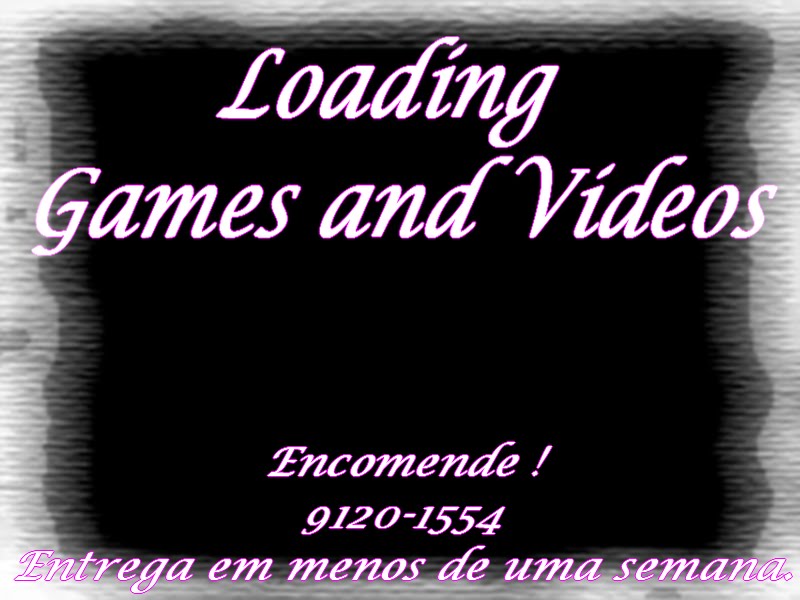 Loading Games e Videos