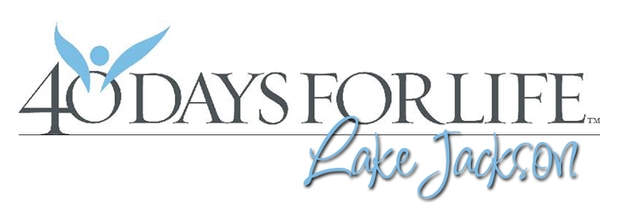 40 Days for Life - Lake Jackson