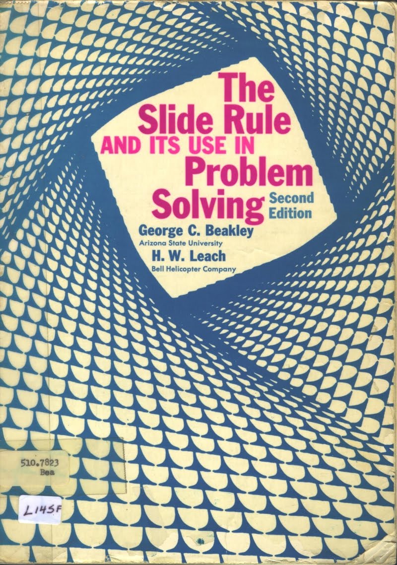 [SlideRuleAndItsUseInProblemSolving_Beakley_Leach.jpg]