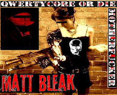 Matt Bleak - Qwertycore Or Die Motherfucker - EP