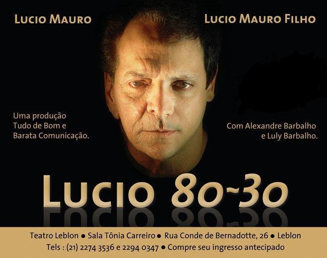 Lúcio 80-30 com Lúcio Mauro e Lúcio Mauro Filho