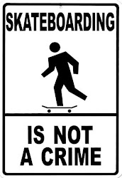 SKATEBOARDING IS NOT A CRIME