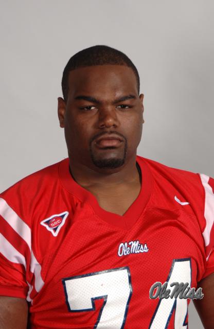 But Michael Oher has to be