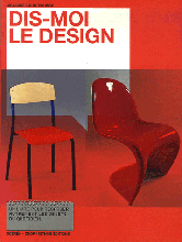Dis-moi le design  //  Claude Courtecuisse – Isthme/scérén-CNDP – 2004  //  ISBN : 291268840X