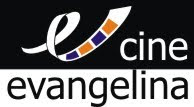 Cine Evangelina