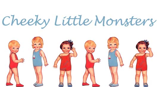 Cheeky Little Monsters