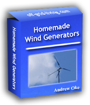 Homemade Wind Generators How to Guide