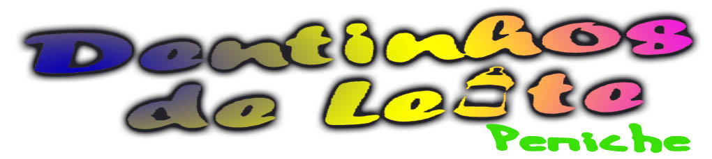 Dentinhos de Leite - Peniche