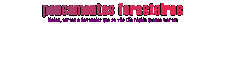 Pensamentos Forasteiros