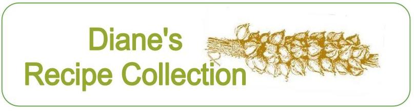 Diane's Recipe Collection