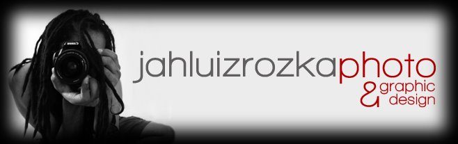 JAHluizRozka .D:G. &  PHoTO