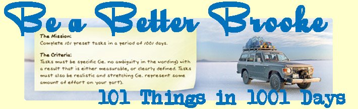 A Better Brooke - 101 Things in 1001 Days